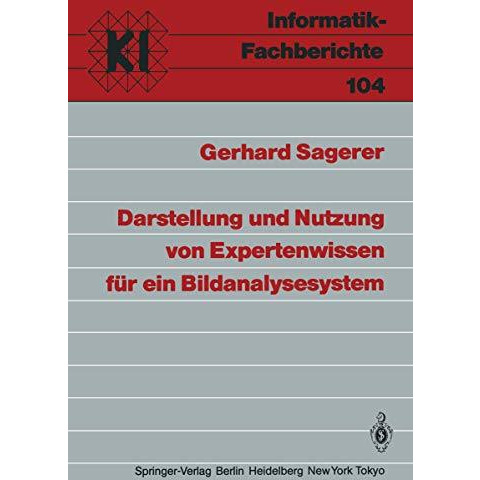 Darstellung und Nutzung von Expertenwissen f?r ein Bildanalysesystem [Paperback]