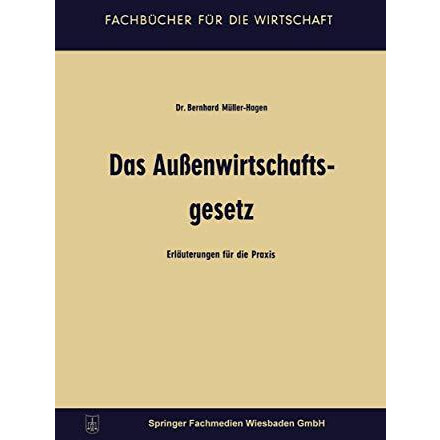 Das Au?enwirtschaftsgesetz: Erl?uterungen f?r die Praxis [Paperback]