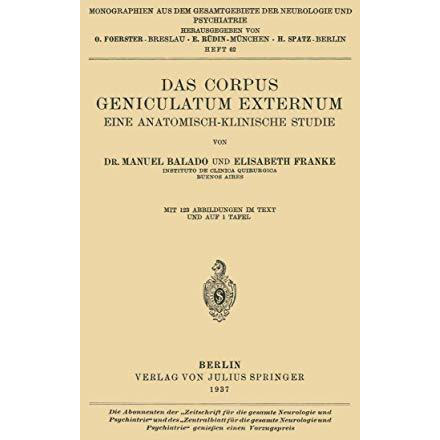 Das Corpus Geniculatum Externum Eine Anatomisch-Klinische Studie [Paperback]