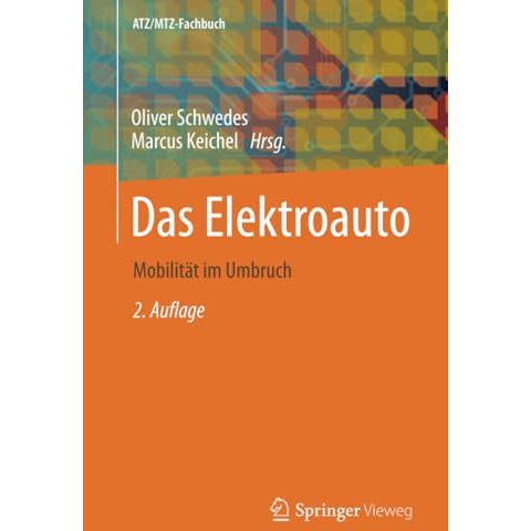 Das Elektroauto: Mobilit?t im Umbruch [Paperback]