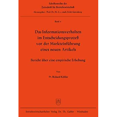 Das Informationsverhalten im Entscheidungsproze? vor der Markteinf?hrung eines n [Paperback]