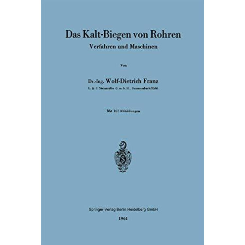 Das Kalt-Biegen von Rohren: Verfahren und Maschinen [Paperback]