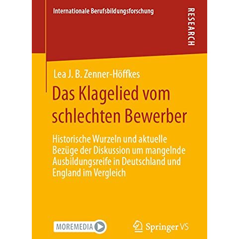 Das Klagelied vom schlechten Bewerber: Historische Wurzeln und aktuelle Bez?ge d [Paperback]