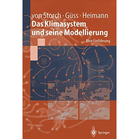 Das Klimasystem und seine Modellierung: Eine Einf?hrung [Paperback]