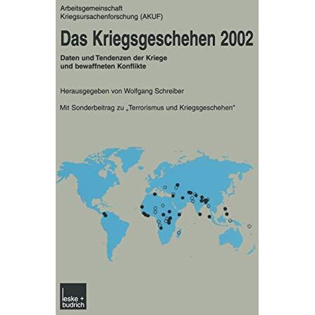 Das Kriegsgeschehen 2002: Daten und Tendenzen der Kriege und bewaffneten Konflik [Paperback]