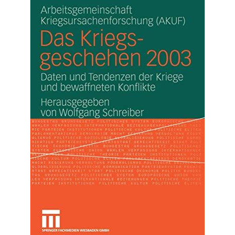 Das Kriegsgeschehen 2003: Daten und Tendenzen der Kriege und bewaffneten Konflik [Paperback]