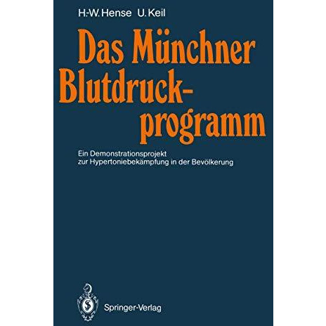 Das M?nchner Blutdruckprogramm: Ein Demonstrationsprojekt zur Hypertoniebek?mpfu [Paperback]