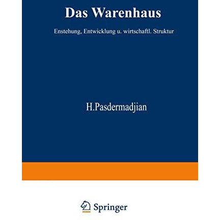 Das Warenhaus: Entstehung, Entwicklung und wirtschaftliche Struktur [Paperback]