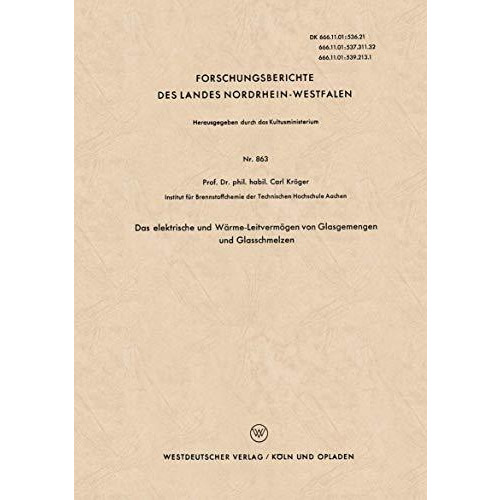 Das elektrische und W?rme-Leitverm?gen von Glasgemengen und Glasschmelzen [Paperback]