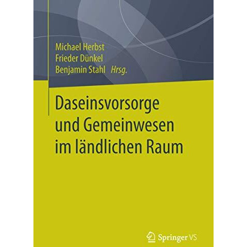 Daseinsvorsorge und Gemeinwesen im l?ndlichen Raum [Paperback]