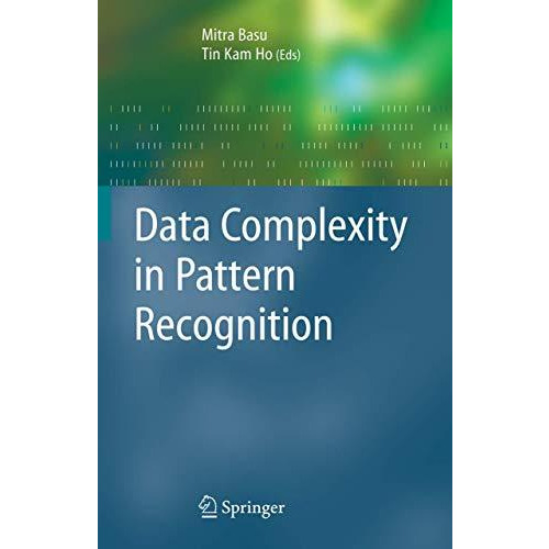 Data Complexity in Pattern Recognition [Paperback]