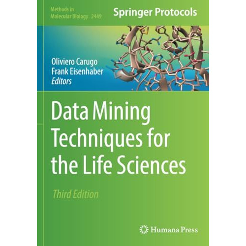 Data Mining Techniques for the Life Sciences [Paperback]