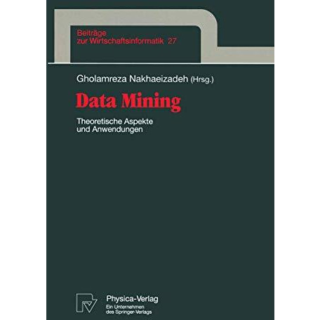 Data Mining: Theoretische Aspekte und Anwendungen [Paperback]