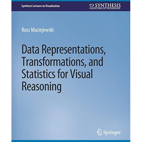 Data Representations, Transformations, and Statistics for Visual Reasoning [Paperback]