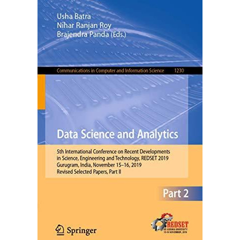 Data Science and Analytics: 5th International Conference on Recent Developments  [Paperback]