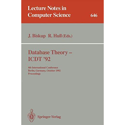 Database Theory - ICDT '92: 4th International Conference, Berlin, Germany, Octob [Paperback]