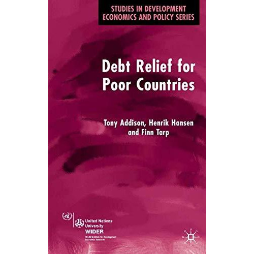 Debt Relief for Poor Countries [Paperback]