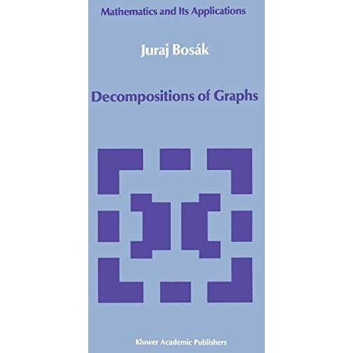 Decompositions of Graphs [Hardcover]