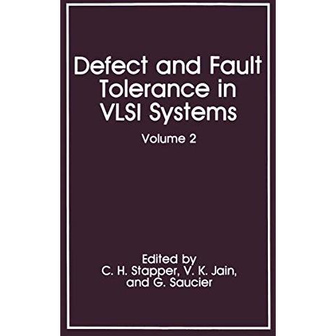 Defect and Fault Tolerance in VLSI Systems: Volume 2 [Hardcover]