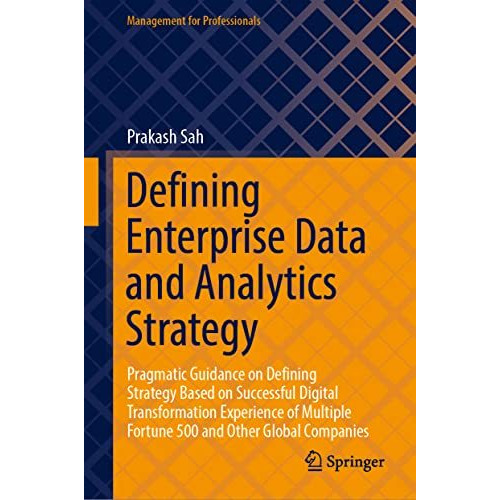 Defining Enterprise Data and Analytics Strategy: Pragmatic Guidance on Defining  [Hardcover]