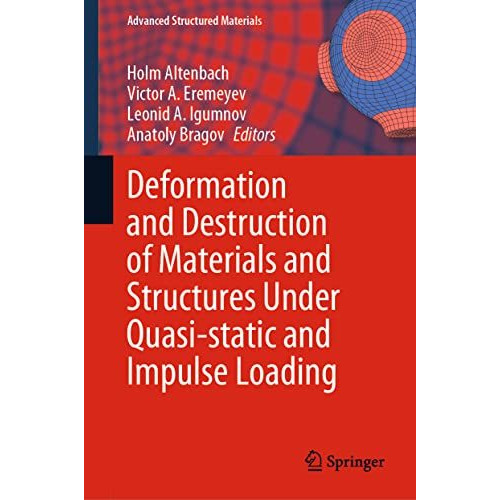 Deformation and Destruction of Materials and Structures Under Quasi-static and I [Hardcover]