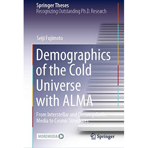 Demographics of the Cold Universe with ALMA: From Interstellar and Circumgalacti [Hardcover]