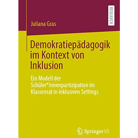 Demokratiep?dagogik im Kontext von Inklusion: Ein Modell der Sch?ler*innenpartiz [Paperback]