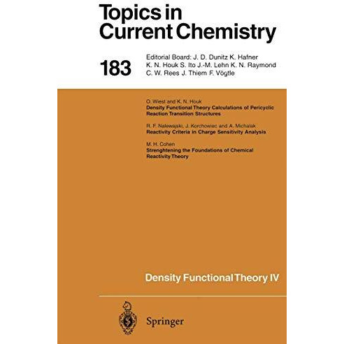 Density Functional Theory IV: Theory of Chemical Reactivity [Paperback]