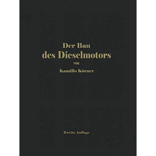 Der Bau des Dieselmotors [Paperback]