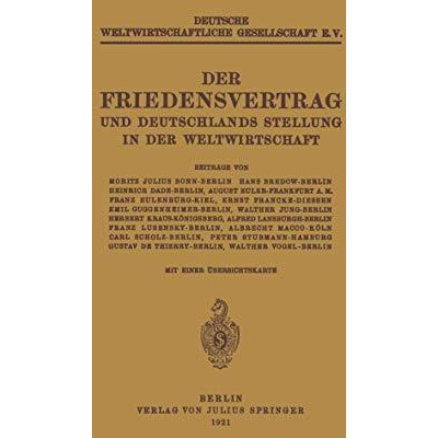 Der Friedensvertrag und Deutschlands Stellung in der Weltwirtschaft [Paperback]