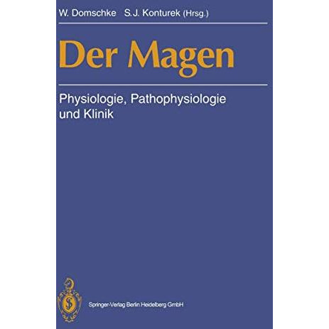 Der Magen: Physiologie, Pathophysiologie und Klinik [Paperback]