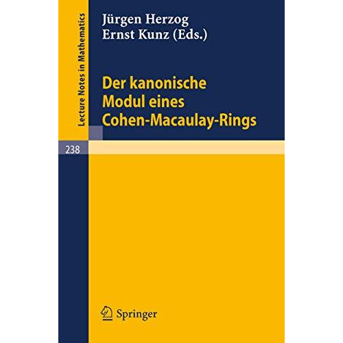 Der kanonische Modul eines Cohen-Macaulay-Rings [Paperback]