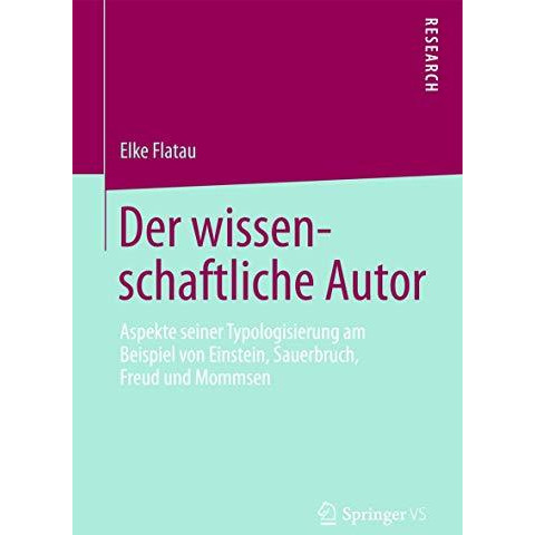 Der wissenschaftliche Autor: Aspekte seiner Typologisierung am Beispiel von Eins [Hardcover]