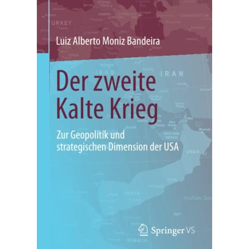 Der zweite Kalte Krieg: Zur Geopolitik und strategischen Dimension der USA [Paperback]