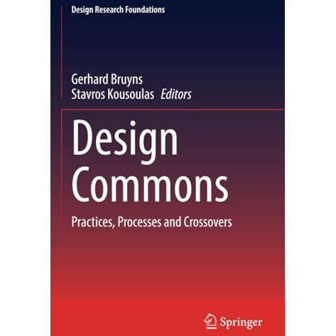 Design Commons: Practices, Processes and Crossovers [Paperback]