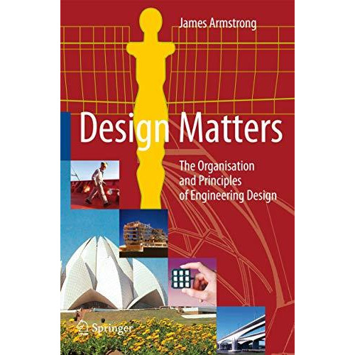 Design Matters: The Organisation and Principles of Engineering Design [Hardcover]