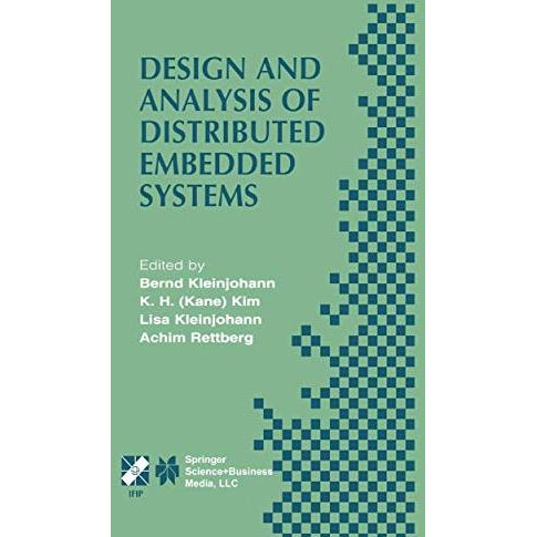 Design and Analysis of Distributed Embedded Systems: IFIP 17th World Computer Co [Hardcover]