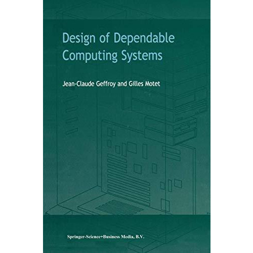 Design of Dependable Computing Systems [Paperback]