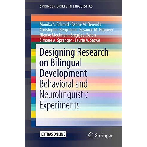 Designing Research on Bilingual Development: Behavioral and Neurolinguistic Expe [Paperback]