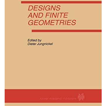 Designs and Finite Geometries [Paperback]