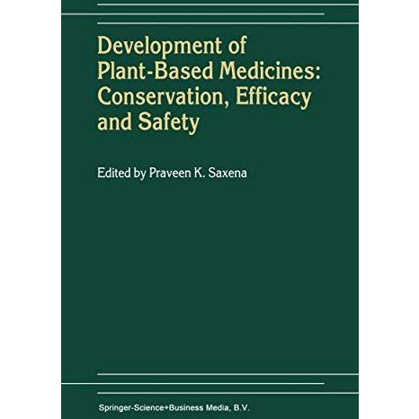 Development of Plant-Based Medicines: Conservation, Efficacy and Safety [Hardcover]