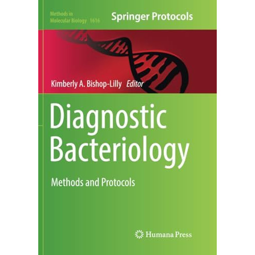 Diagnostic Bacteriology: Methods and Protocols [Paperback]