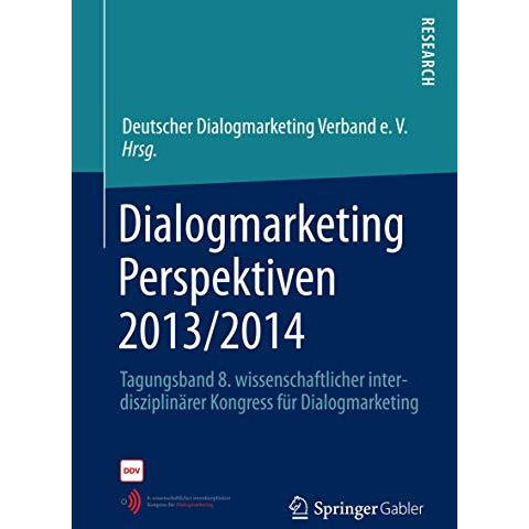 Dialogmarketing Perspektiven 2013/2014: Tagungsband 8. wissenschaftlicher interd [Paperback]