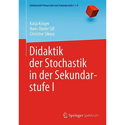 Didaktik der Stochastik in der Sekundarstufe I [Paperback]