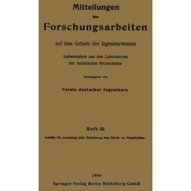 Die Anwendung hoher Ueberhitzung beim Betrieb von Dampfturbinen [Paperback]