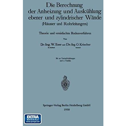 Die Berechnung der Anheizung und Ausk?hlung ebener und zylindrischer W?nde (H?us [Paperback]