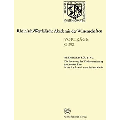 Die Bewertung der Wiederverheiratung (der zweiten Ehe) in der Antike und in der  [Paperback]