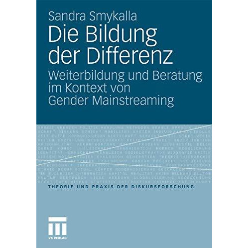 Die Bildung der Differenz: Weiterbildung und Beratung im Kontext von Gender Main [Paperback]