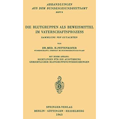 Die Blutgruppen als Beweismittel im Vaterschaftsprozess: Sammlung von Gutachten [Paperback]