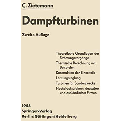 Die Dampfturbinen: Theorie, Berechnung und Konstruktion f?r Studium und Praxis [Paperback]